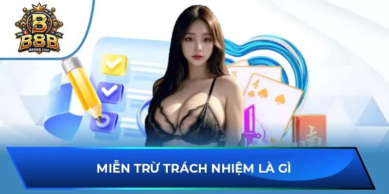 Miễn trừ trách nhiệm là gì