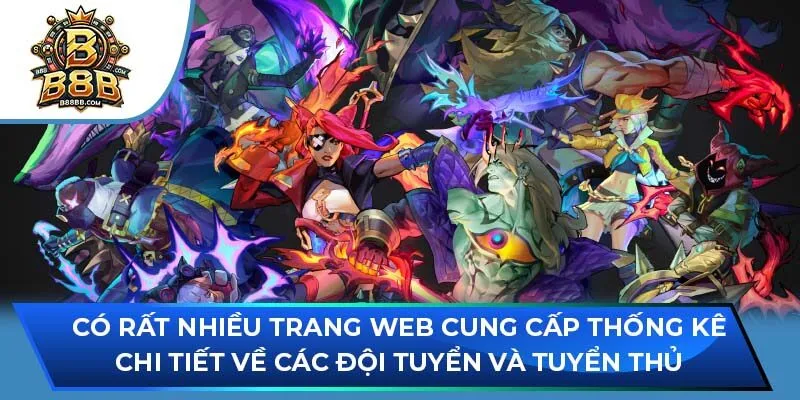 Có rất nhiều trang web cung cấp thống kê chi tiết về các đội tuyển và tuyển thủ