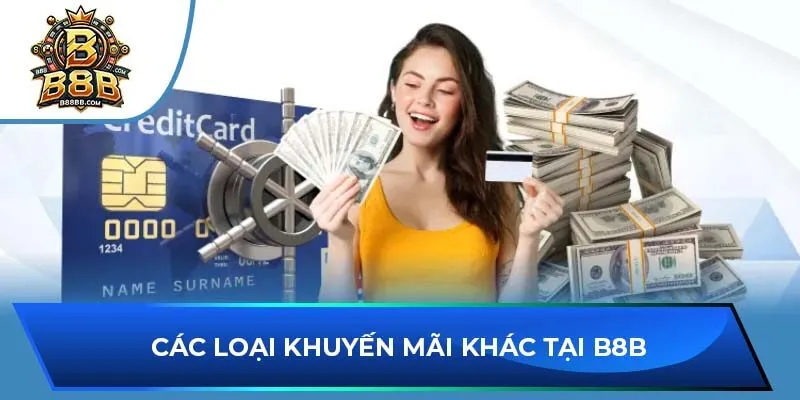 Các loại khuyến mãi khác tại B8B